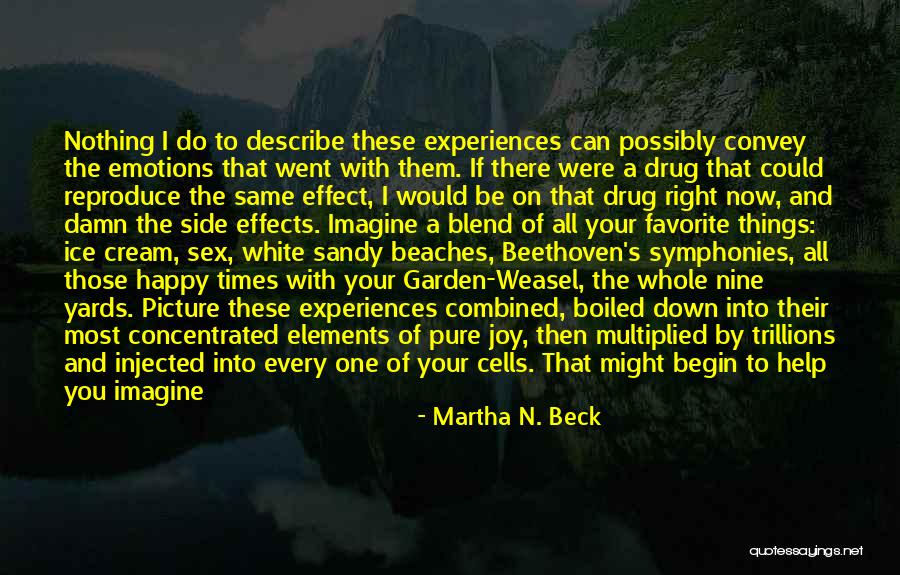 White Beaches Quotes By Martha N. Beck White Beaches Quotes By Martha N. Beck