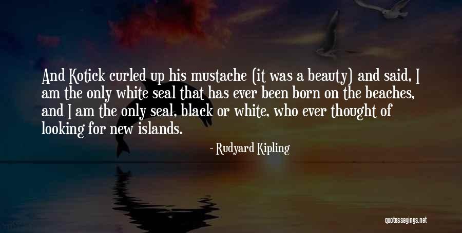 White Beaches Quotes By Rudyard Kipling White Beaches Quotes By Rudyard Kipling