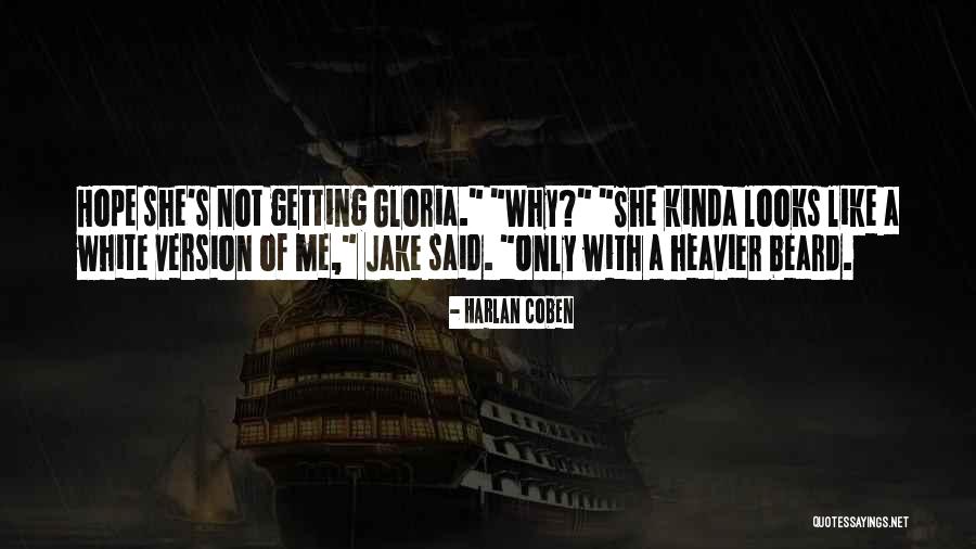 White Beard Quotes By Harlan Coben White Beard Quotes By Harlan Coben