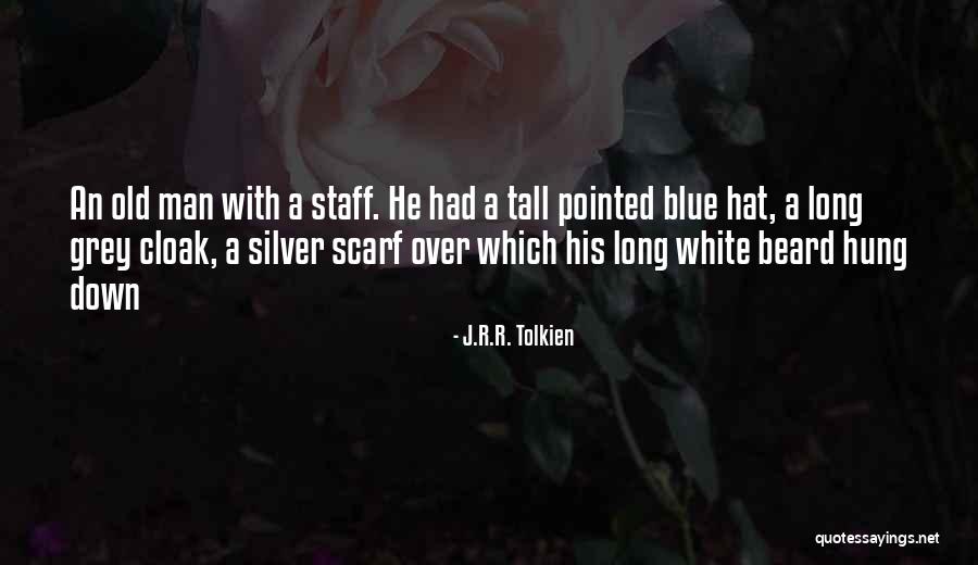 White Beard Quotes By J.R.R. Tolkien White Beard Quotes By J.R.R. Tolkien