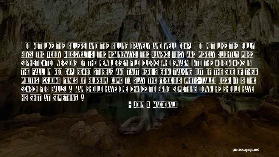 White Beard Quotes By John D. MacDonald White Beard Quotes By John D. MacDonald