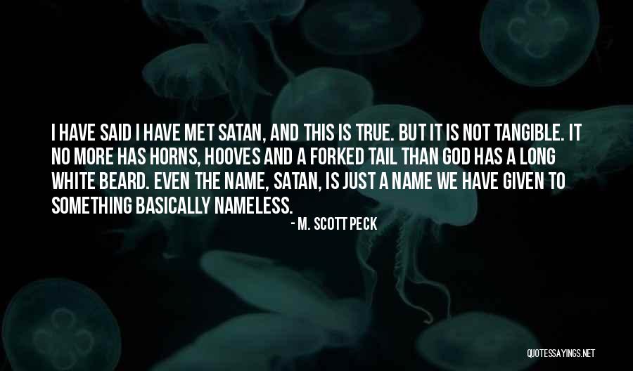 White Beard Quotes By M. Scott Peck White Beard Quotes By M. Scott Peck