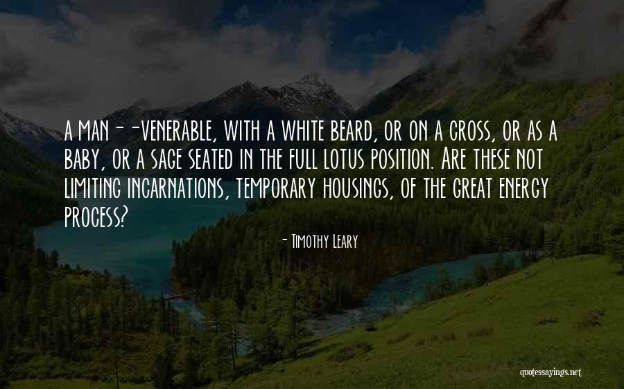White Beard Quotes By Timothy Leary White Beard Quotes By Timothy Leary
