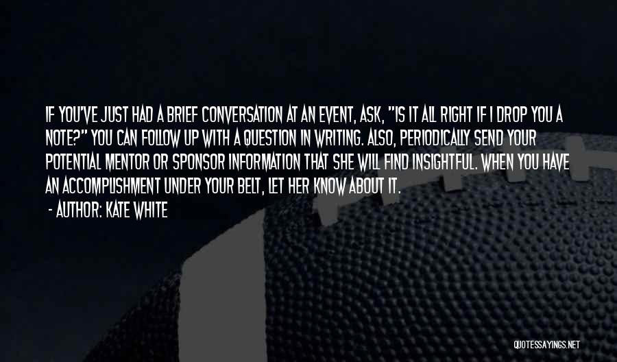 White Belt Quotes By Kate White