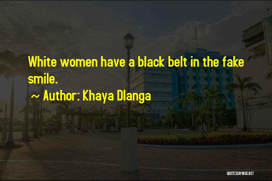 White Belt Quotes By Khaya Dlanga