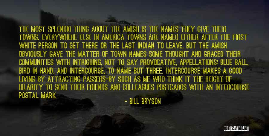 White Bird Quotes By Bill Bryson