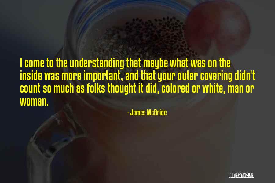 White Bird Quotes By James McBride