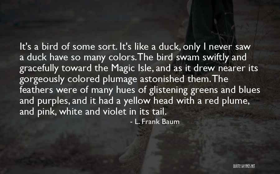 White Bird Quotes By L. Frank Baum White Bird Quotes By L. Frank Baum