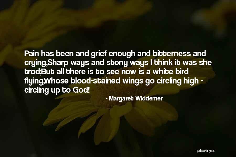 White Bird Quotes By Margaret Widdemer