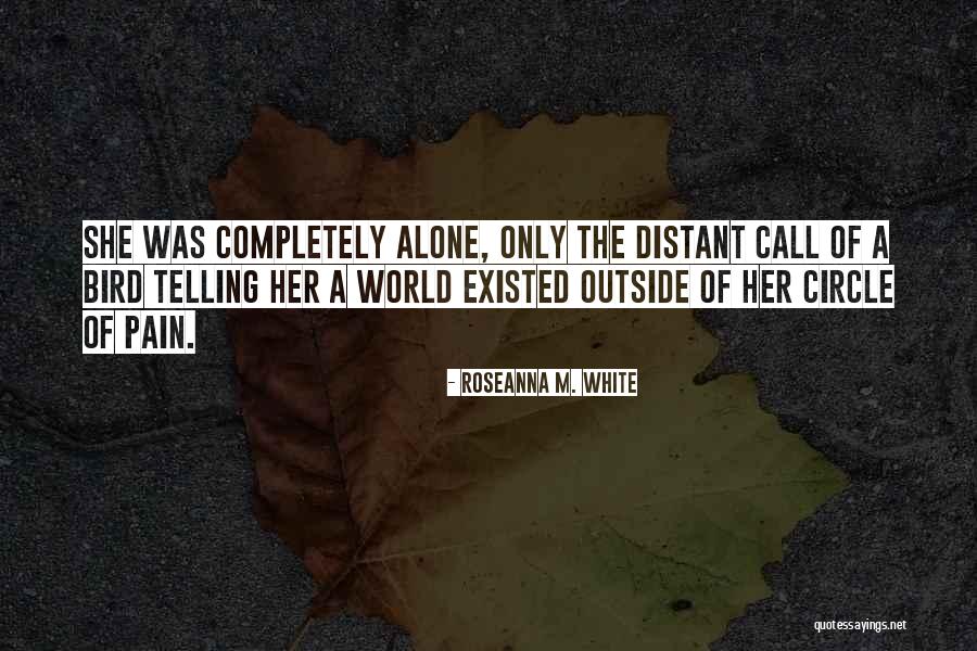 White Bird Quotes By Roseanna M. White White Bird Quotes By Roseanna M. White