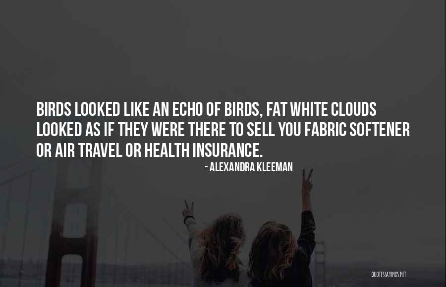 White Birds Quotes By Alexandra Kleeman White Birds Quotes By Alexandra Kleeman