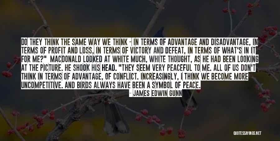 White Birds Quotes By James Edwin Gunn White Birds Quotes By James Edwin Gunn