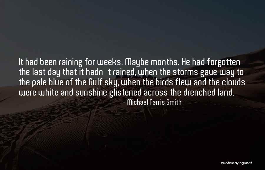White Birds Quotes By Michael Farris Smith White Birds Quotes By Michael Farris Smith