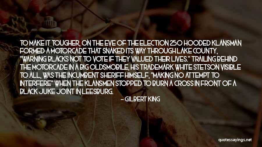 White Blacks Quotes By Gilbert King White Blacks Quotes By Gilbert King