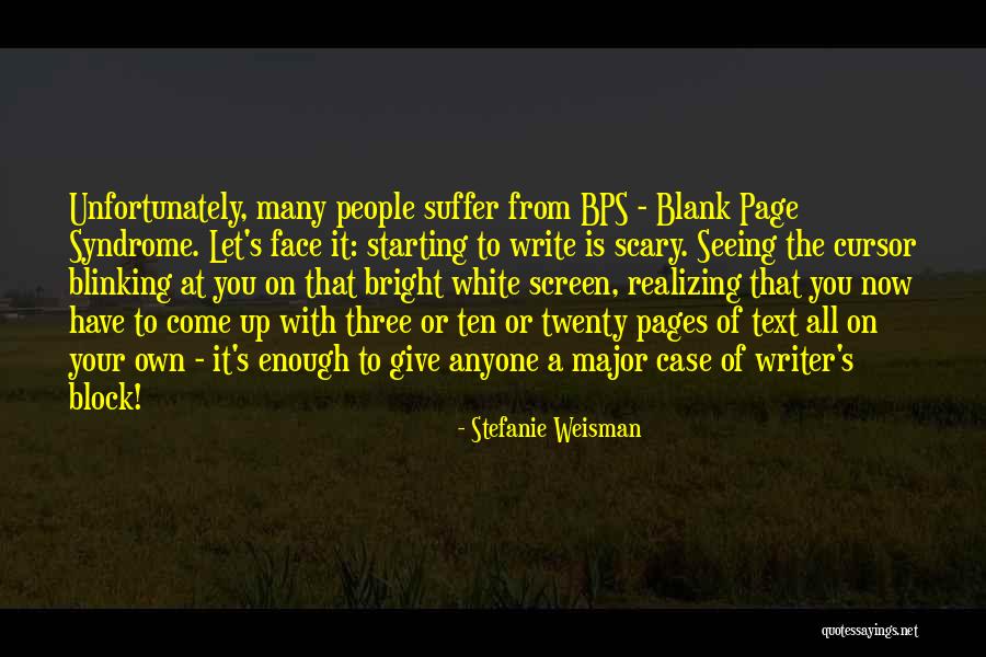 White Blank Page Quotes By Stefanie Weisman White Blank Page Quotes By Stefanie Weisman