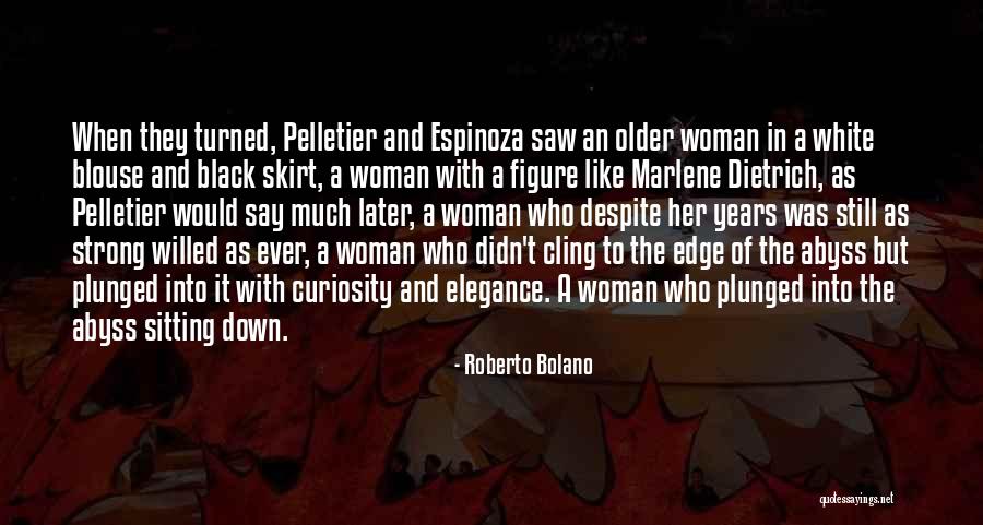 White Blouse Quotes By Roberto Bolano White Blouse Quotes By Roberto Bolano