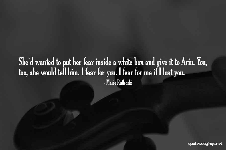 White Box Quotes By Marie Rutkoski White Box Quotes By Marie Rutkoski