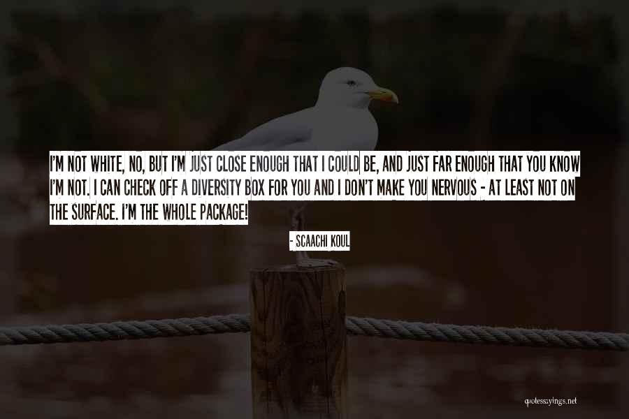 White Box Quotes By Scaachi Koul White Box Quotes By Scaachi Koul