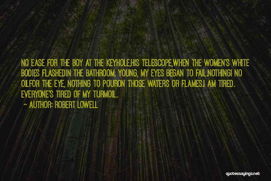 White Boy Quotes By Robert Lowell