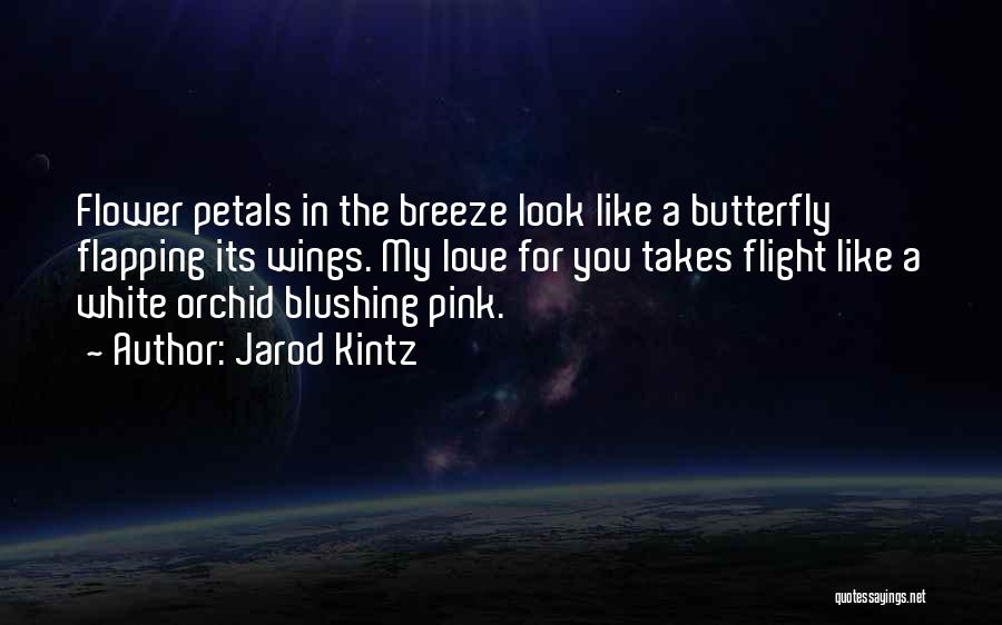 White Butterfly Quotes By Jarod Kintz