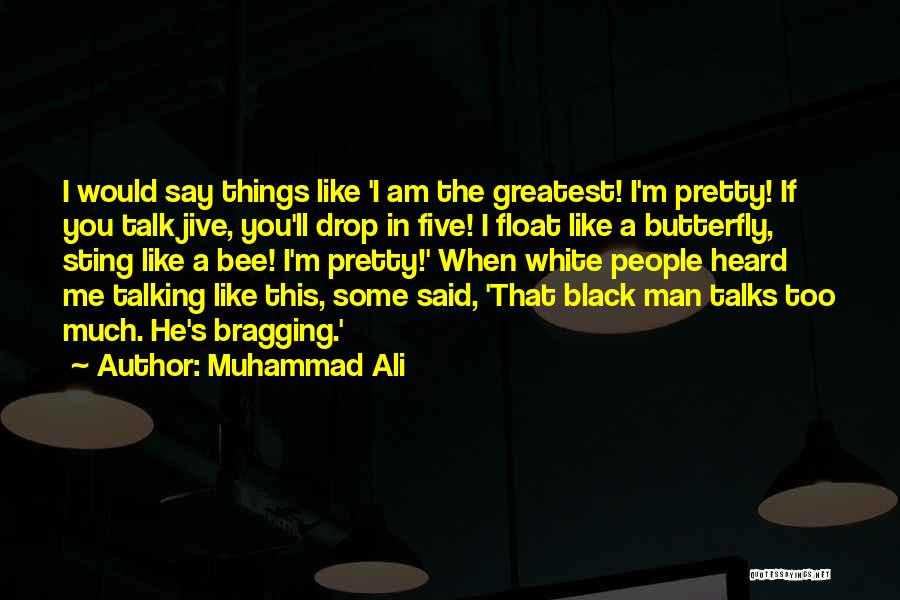 White Butterfly Quotes By Muhammad Ali