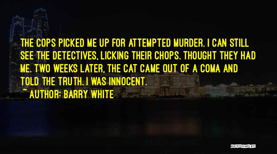 White Cat Quotes By Barry White