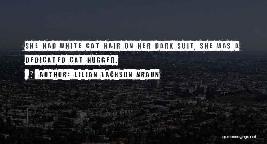White Cat Quotes By Lilian Jackson Braun