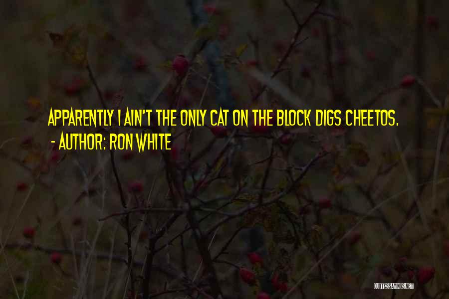 White Cat Quotes By Ron White