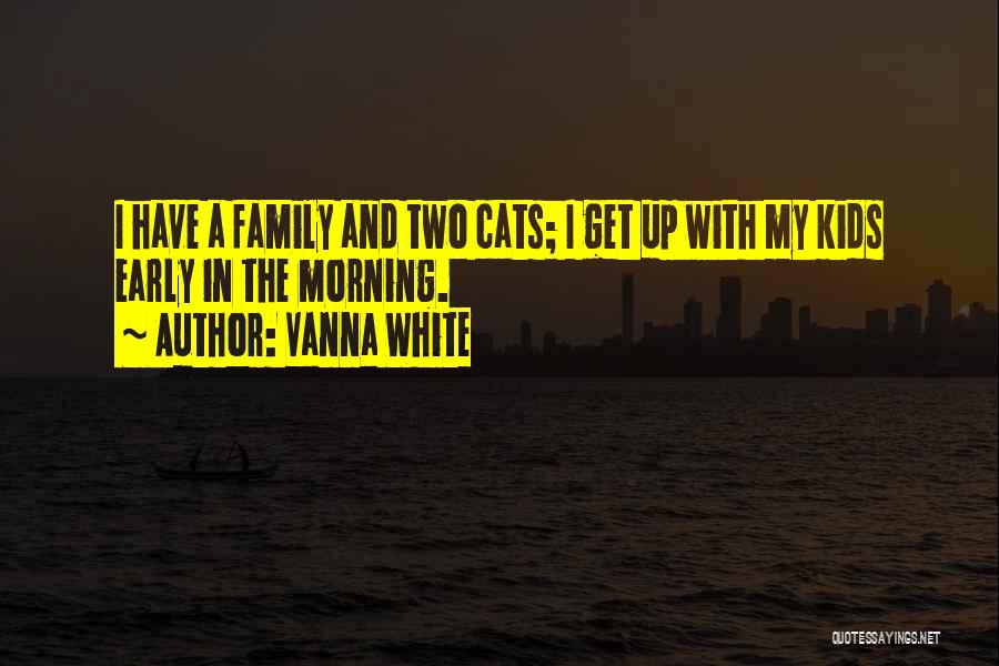 White Cats Quotes By Vanna White