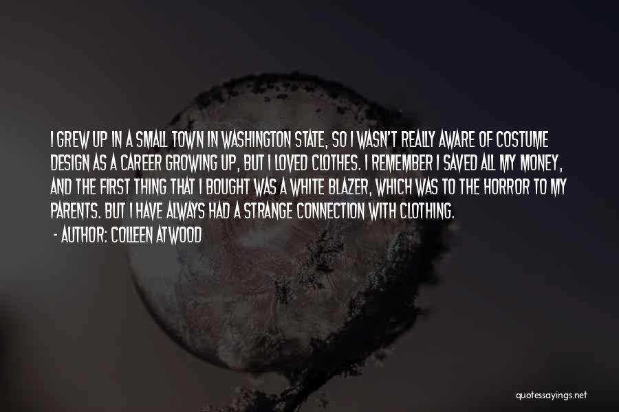 White Clothes Quotes By Colleen Atwood