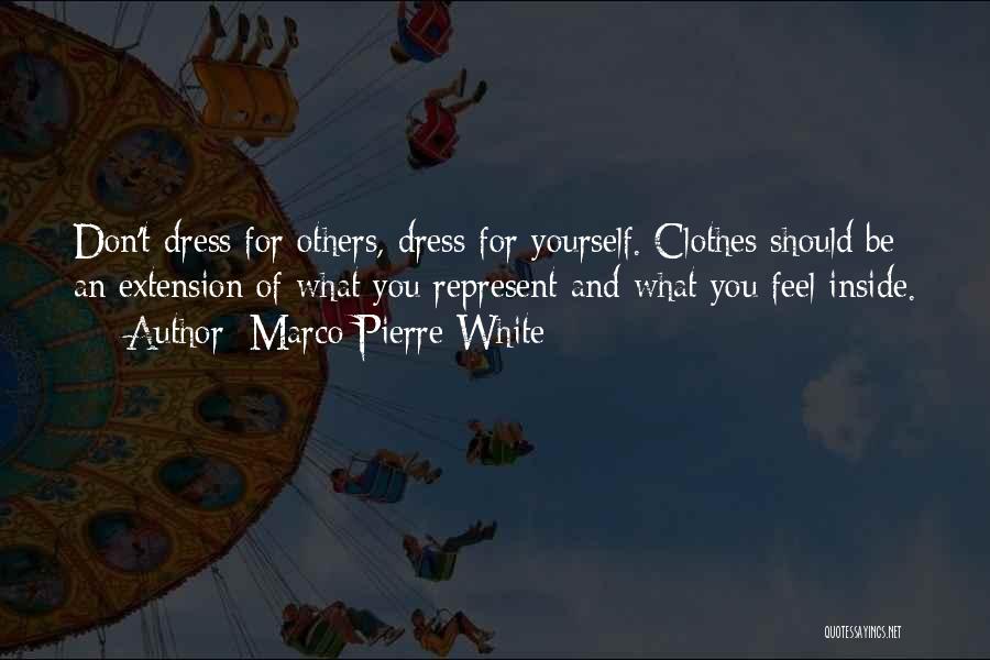 White Clothes Quotes By Marco Pierre White