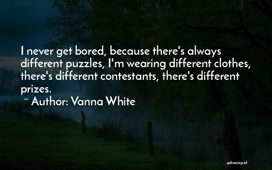 White Clothes Quotes By Vanna White