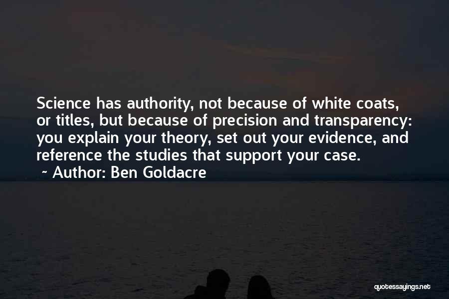 White Coats Quotes By Ben Goldacre