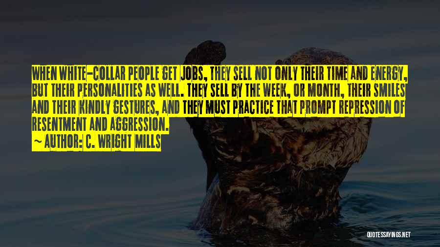 White Collar Quotes By C. Wright Mills