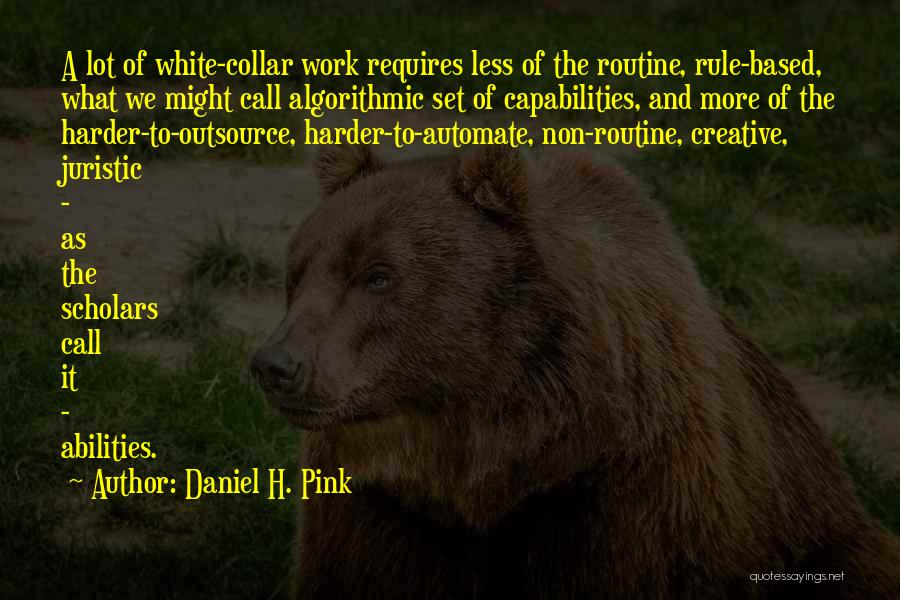 White Collar Quotes By Daniel H. Pink