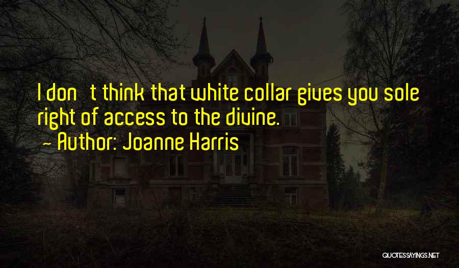 White Collar Quotes By Joanne Harris