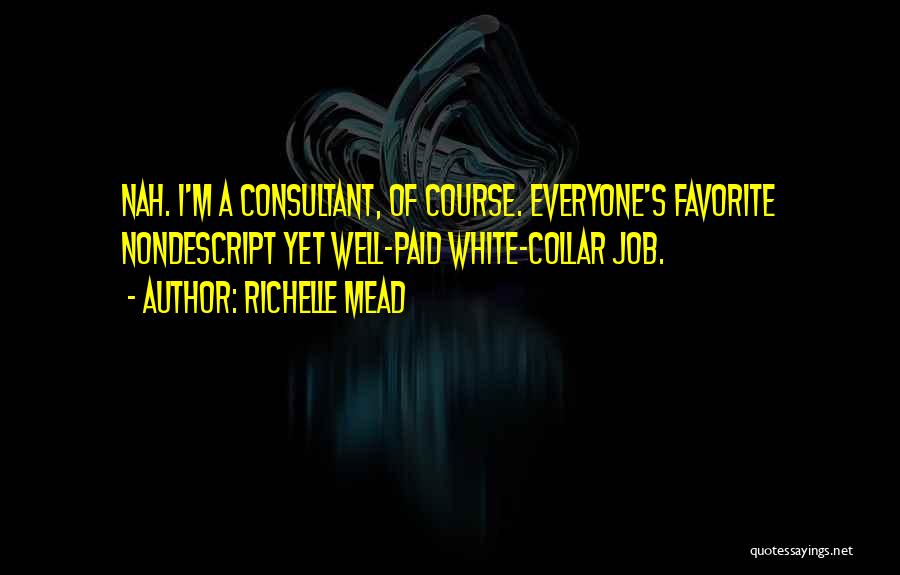 White Collar Quotes By Richelle Mead