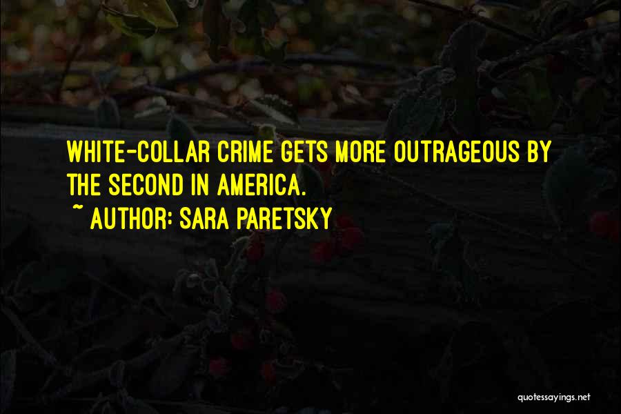 White Collar Quotes By Sara Paretsky