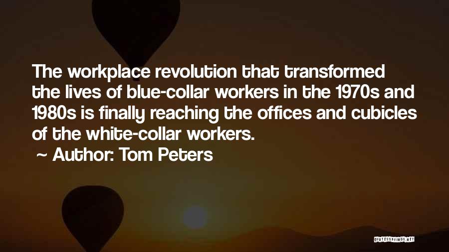 White Collar Quotes By Tom Peters