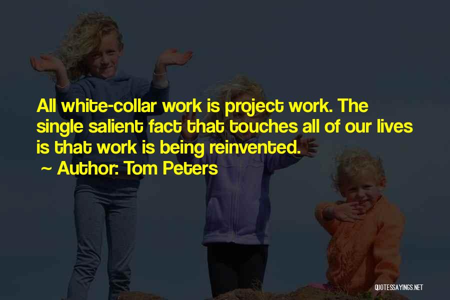 White Collar Quotes By Tom Peters
