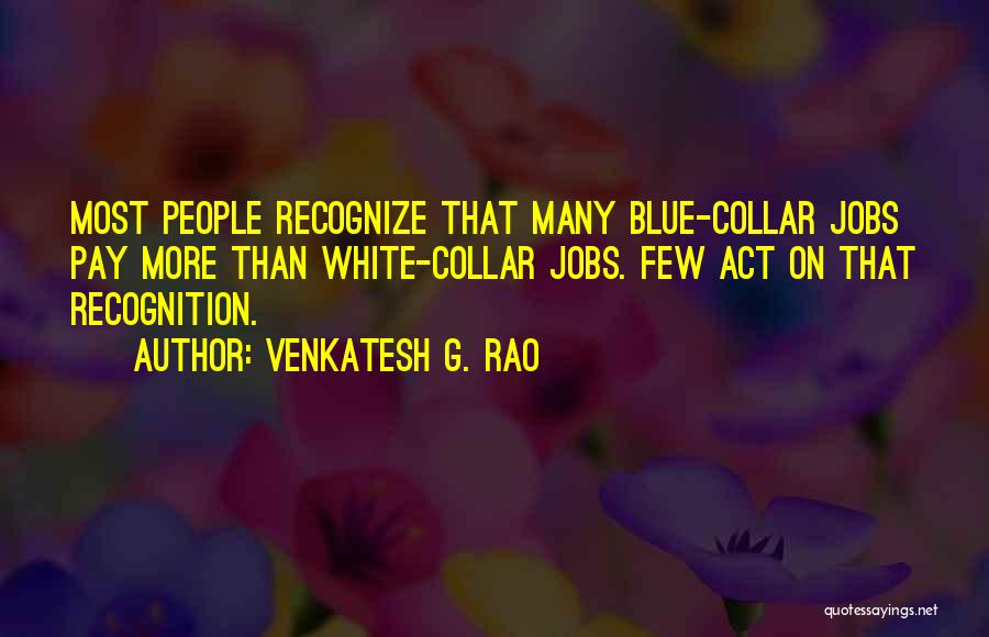 White Collar Quotes By Venkatesh G. Rao