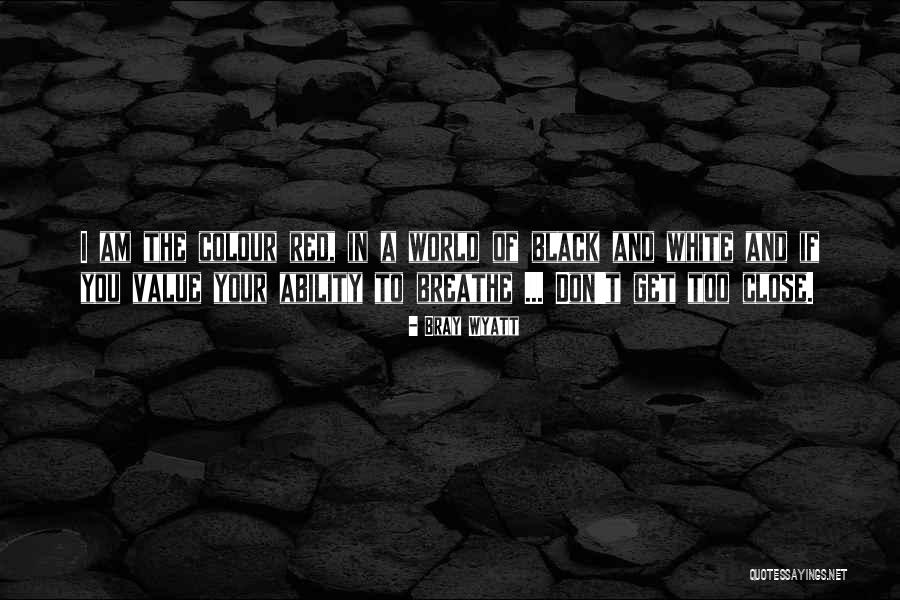White Colour Quotes By Bray Wyatt White Colour Quotes By Bray Wyatt