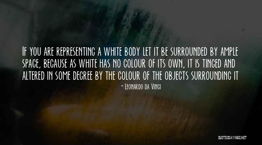 White Colour Quotes By Leonardo Da Vinci White Colour Quotes By Leonardo Da Vinci