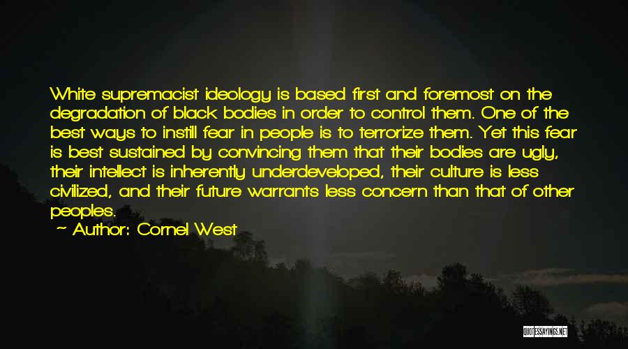 White Culture Quotes By Cornel West