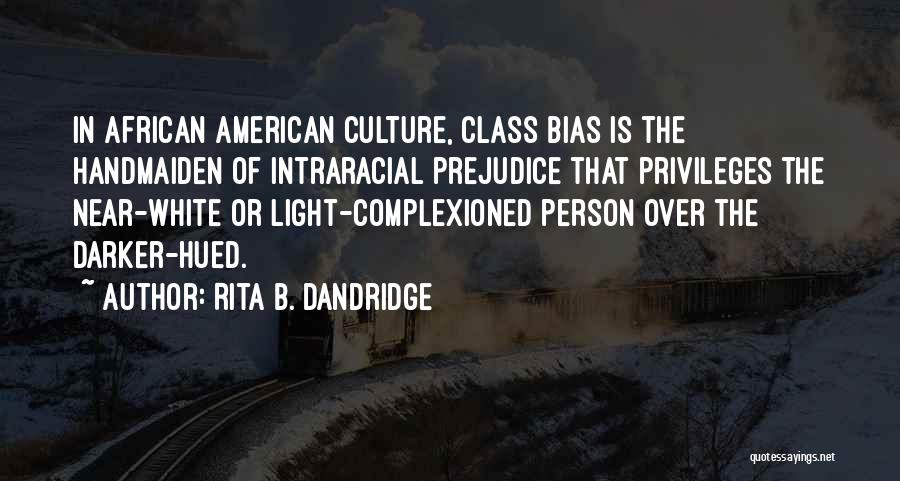 White Culture Quotes By Rita B. Dandridge