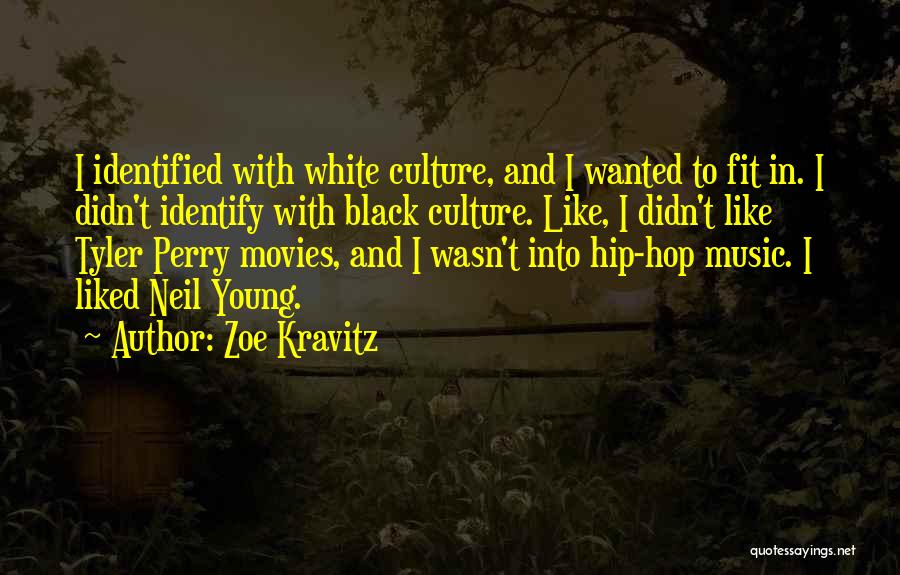 White Culture Quotes By Zoe Kravitz