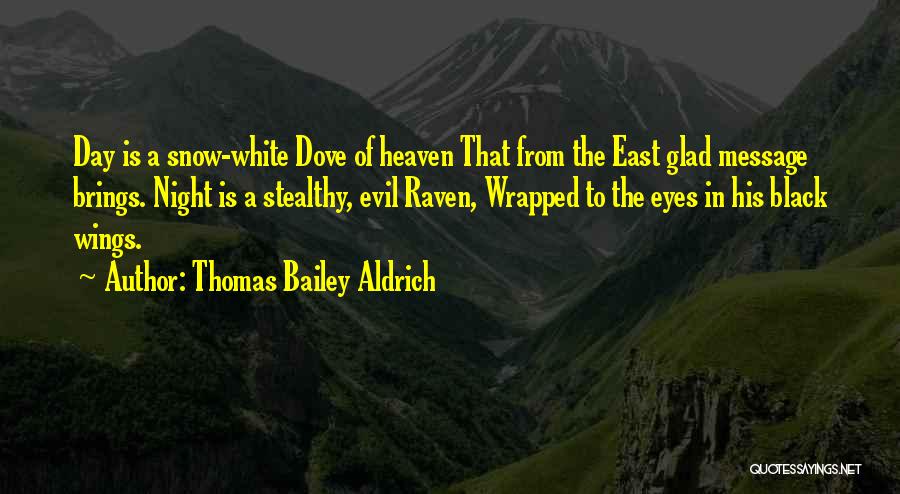 White Dove Quotes By Thomas Bailey Aldrich