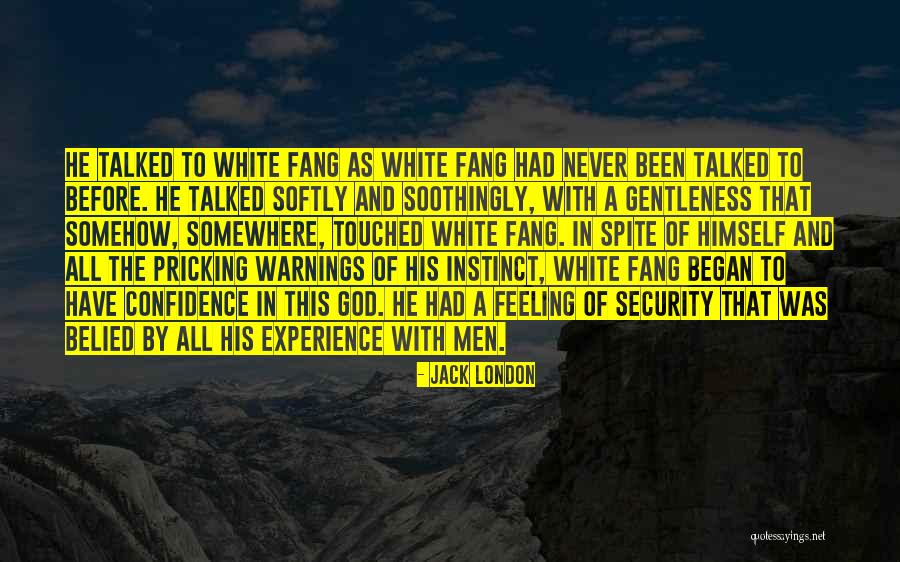 White Fang Quotes By Jack London