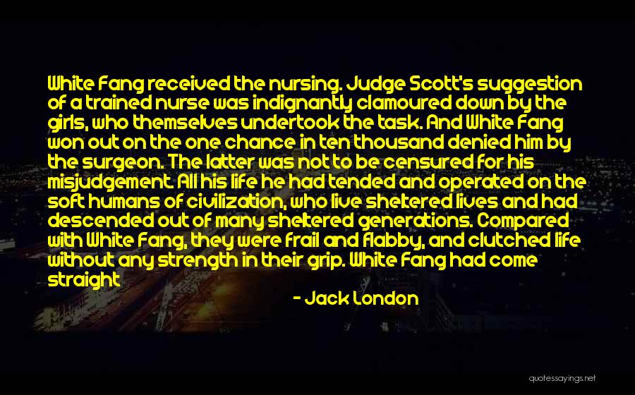 White Fang Quotes By Jack London White Fang Quotes By Jack London