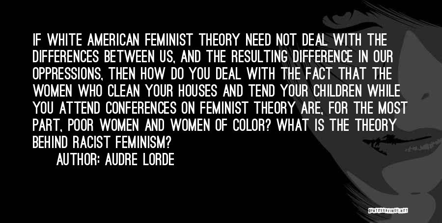 White Feminism Quotes By Audre Lorde